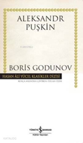 Boris Godunov | Aleksandr Sergeyeviç Puşkin | Türkiye İş Bankası Kültü