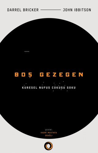 Boş Gezegen ;Küresel Nüfus Çöküşü Şoku