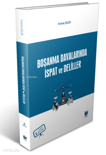 Boşanma Davalarında İspat ve Deliller