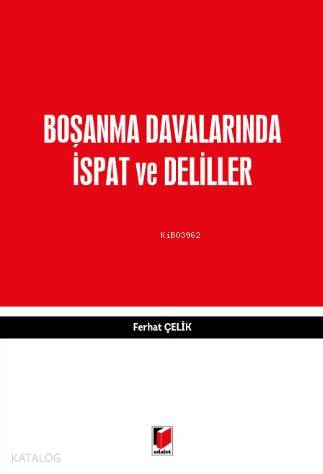 Boşanma Davalarında İspat ve Deliller