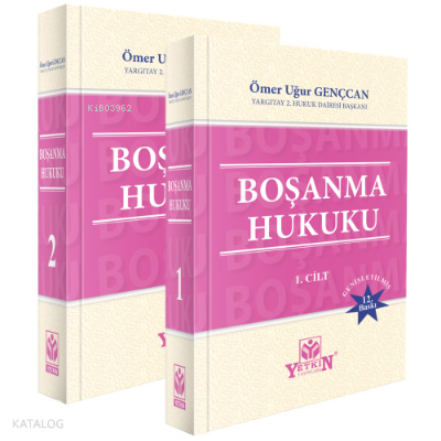 Boşanma Hukuku | Ömer Uğur Gençcan | Yetkin Yayınları