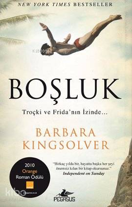 Boşluk; Trokçi ve Frida'nın İzinde | Barbara Kingsolver | Pegasus Yayı