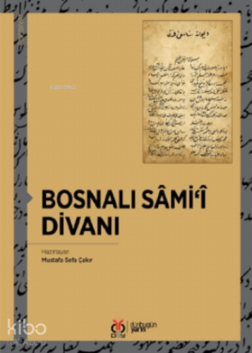 Bosnalı Sâmi‘î Divanı