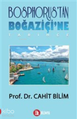 Bosphorus'tan Boğaziçi'ne - Tarihçe