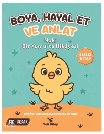 Boya, Hayal Et ve Anlat - Noki Bir Yumurta Hikayesi | Kolektif | Yeti 