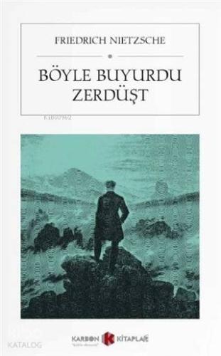 Böyle Buyurdu Zerdüşt (Cep Boy) | Friedrich Nietzsche | Karbon Kitapla