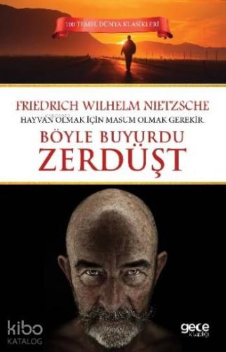 Böyle Buyurdu Zerdüşt | Friedrich Wilhelm Nietzsche | Gece Kitaplığı Y