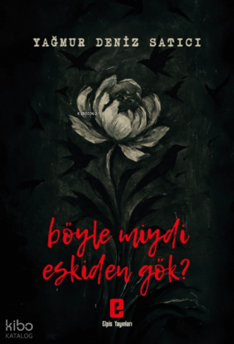 Böyle Miydi Eskiden Gök