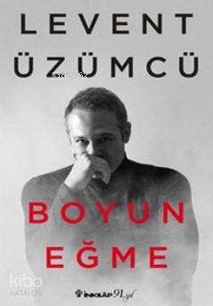 Boyun Eğme | Levent Üzümcü | İnkılâp Kitabevi