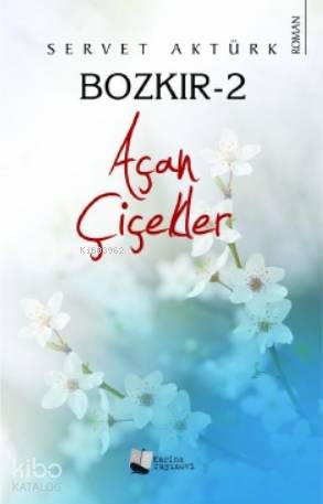 Bozkır-2 Açan Çiçekler