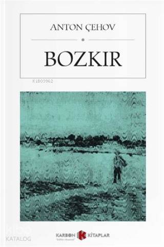 Bozkır | Anton Pavloviç Çehov | Karbon Kitaplar
