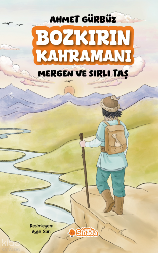 Bozkırın Kahramanı;Mergen ve Sırlı Taş | Ahmet Gürbüz | Sinada Kitap