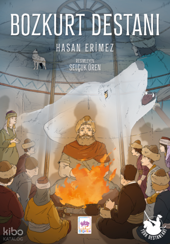 Bozkurt Destanı | Hasan Erimez | Ötüken Neşriyat