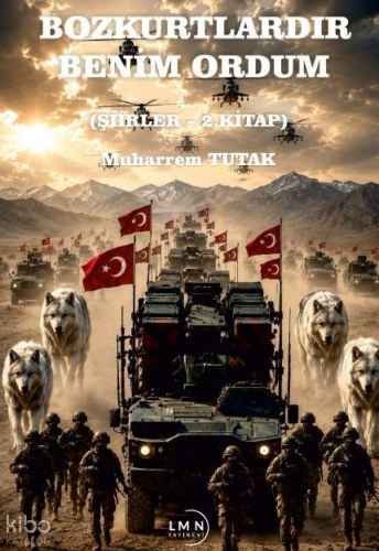 Bozkurtlardır Benim Ordum