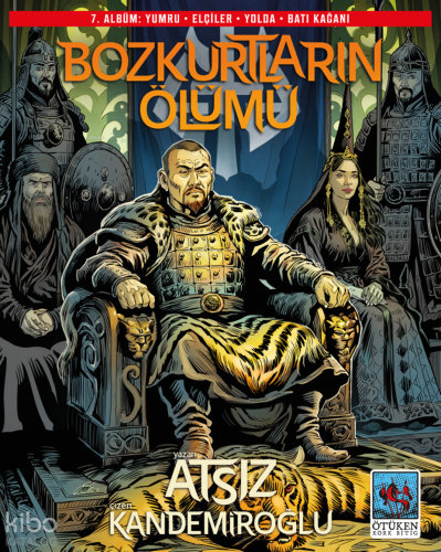 Bozkurtların Ölümü 7. Albüm: Yumru – Elçiler – Yolda – Batı Kağanı | H