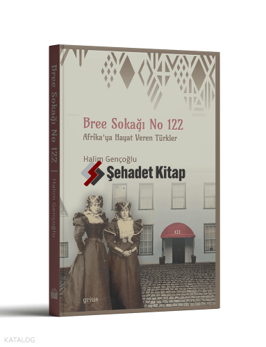 Bree Sokağı No 122;Afrika'ya Hayat Veren Türkler