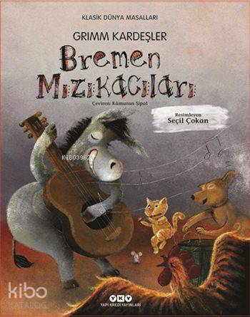 Bremen Mızıkacıları (Ciltli / 3-8 Yaş)