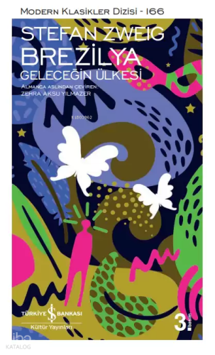 Brezilya - Geleceğin Ülkesi | Stefan Zweig | Türkiye İş Bankası Kültür