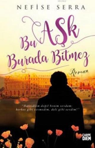 Bu Aşk Burada Bitmez