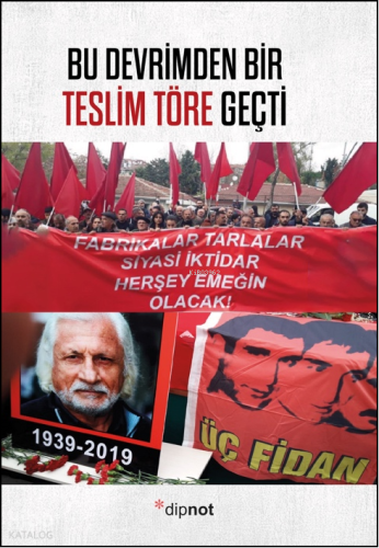 Bu Devrimden Bir Teslim Töre Geçti | Kolektif | Diyojen Yayıncılık