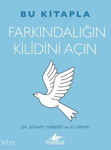 Bu Kitapla Farkındalığın Kilidini Açın | Jessamy Hibberd | Pegasus Yay