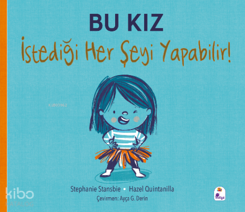 Bu Kız İstediği Her Şeyi Yapabilir!