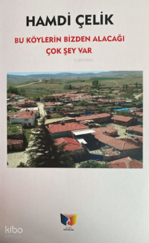 Bu Köylerin Bizden Alacağı Çok Şey Var