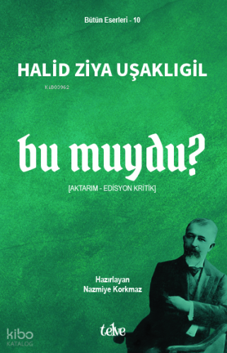 Bu muydu?;Aktarım - Edisyon Kritik