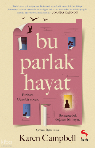 Bu Parlak Hayat | Karen Campbell | Nora Kitap