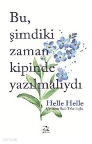 Bu Şimdiki Zaman Kipinde Yazılmalıydı