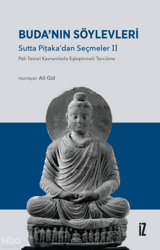 Buda’nın Söylevleri;Sutta Piṭaka’dan Seçmeler II