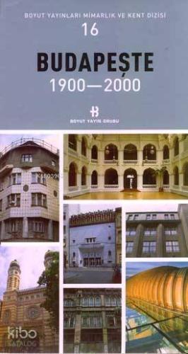 Budapeşte 1900-2000 | Kolektif | Boyut Yayın Grubu