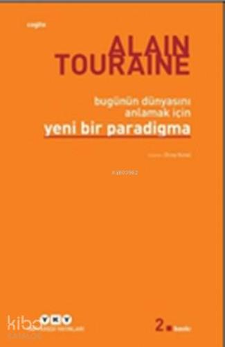 Bugünün Dünyasını Anlamak İçin Yeni Bir Paradigma
