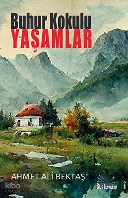 Buhur Kokulu Yaşamlar | Aleyna Sarıkaya | Düş Kurguları Yayıncılık