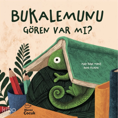 Bukalemunu Gören Var mı ? | Ayşe Kaya Memiş | Mecaz Çocuk