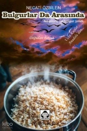 Bulgurlar da Arasında