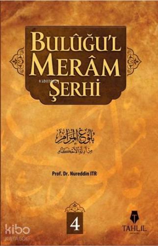Buluğu'l Meram Şerhi Cilt: 4