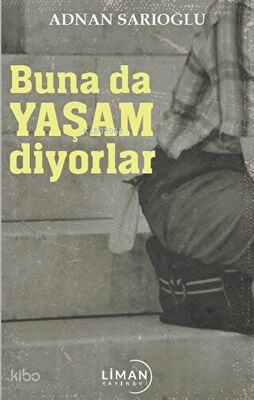 Buna Da Yaşam Diyorlar