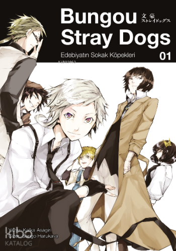 Bungou Stray Dogs 1;Edebiyatın Sokak Köpekleri | Kafka Asagiri | Gerek