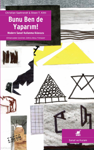 Bunu Ben de Yaparım!; Modern Sanat Kullanma Kılavuzu