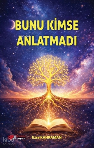 Bunu Kimse Anlatmadı | Ezra Kahraman | Berikan Yayınları