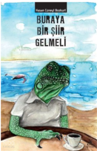 Buraya Bir Şiir Gelmeli