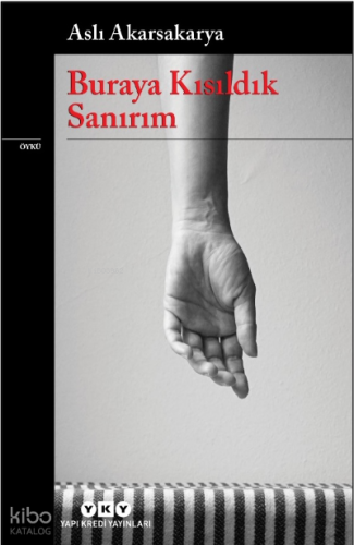 Buraya Kısıldık Sanırım