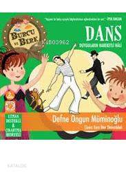 Burcu ve Berk Dans; Duyguların Hareketli Hali