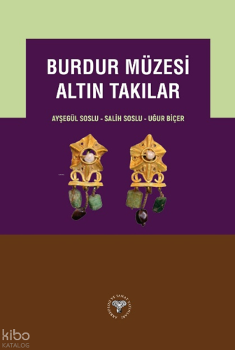 Burdur Müzesi Altın Takılar (Ciltli)
