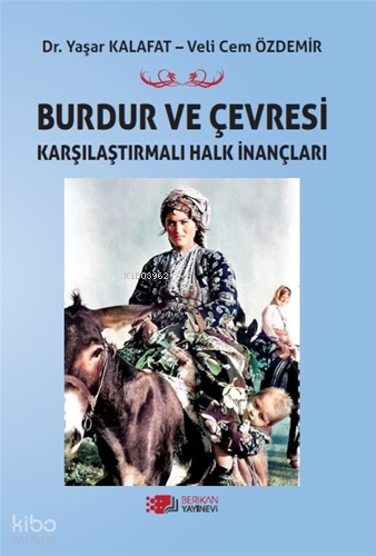 Burdur ve Çevresi Karşılaştırmalı Halk İnançları