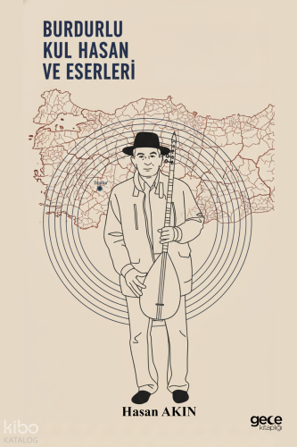 Burdurlu Kul Hasan ve Eserleri - Hasan Hüseyin Kaya (1952)