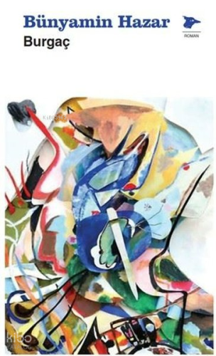 Burgaç | Bünyamin Hazar | Alakarga Sanat Yayınları