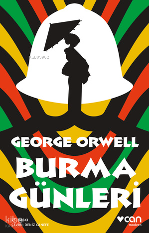 Burma Günleri | George Orwell | Can Yayınları