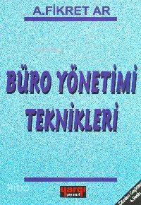 Büro Yönetimi Teknikleri | A. Fikret Ar | Yargı Yayınevi